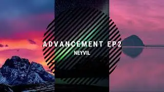 Neyvil - ADVANCEMENT EP 2