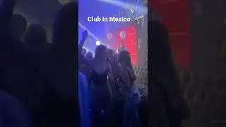 Nightlife in Mexico