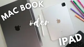 iPad oder MacBook f&uuml;r das Studium/Schule - Was ist besser?