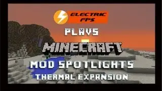 [Mod Spotlight ] Thermal Expansion [FTB MAIN PACK]