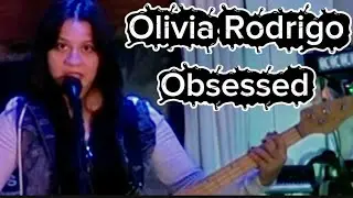  Olivia Rodrigo Obsessed - Live Cover by Vineyard Chicks
