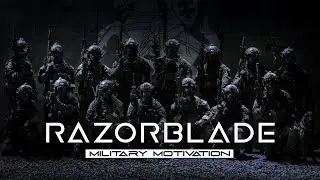 Razorblade || Military Motivation