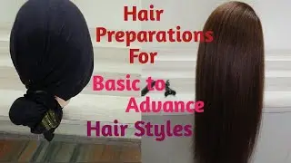 Hair Preparation For Basic To Advance Hair Styles By Avanthi Creations