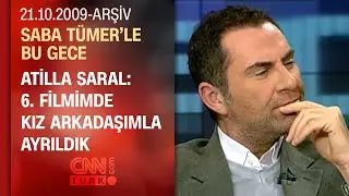 Atilla Saral: Konservatuarın t&uuml;m sınavlarına girdim - Saba T&uuml;mer'le Bu Gece - 21.09.2009