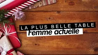 Nos conseils pour r&eacute;ussir sa table de No&euml;l !