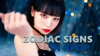 Zodiac signs as kpop songs