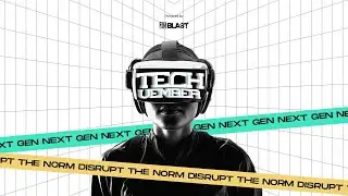 NextGen: Disrupt The Norm || Techvember || Day 1 || Blast Church