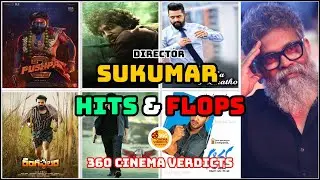 Director Sukumar: Hits & Flops | Full Career Box Office Analysis! | 360 Cinema Verdicts
