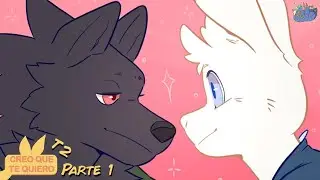 Creo Que Te Quiero - Temporada 2  Parte 1 - Furry Comic Español