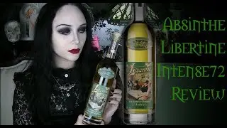 Goth Girl Reviews Libertine Intense72 | Absinthe Review