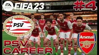 ARSENAL!!!! FIFA 23 PSV CAREER MODE | EP.4 | EUROPA LEAGUE #FIFA #FIFA23