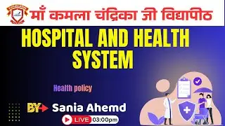 Hospital and health system (Health policy)By prof.Sania | BHM Session-2023 & 24 | 21 Jan 2026| MKCV
