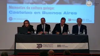 Inauguración da xornada | Momentos da cultura galega: Castelao en Buenos Aires