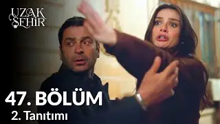 Узак Сехир Серия 47 Трейлер 2 | Джихан и Садакат на одной стороне?