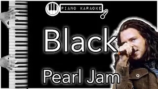 Black - Pearl Jam - Piano Karaoke Instrumental