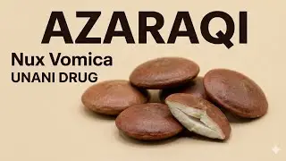Azaraqi (nux vomica) || Advia ||Mufradat || Plant origin drug ||Bums ||Notes in description