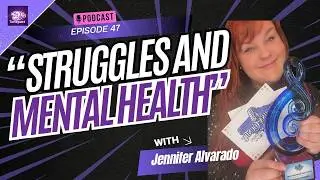 Struggles, Mental Health, and Making Music That Heals &mdash; with Jennifer Alvarado