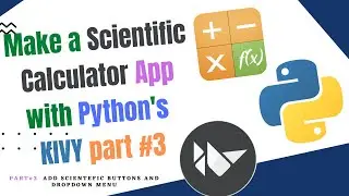 Add scientific buttons and dropdown menu | Scientific calculator with kivy and kivymd part #3 |