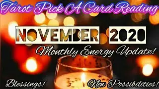🔮Pick-A-Card🍁 | November 2020-Monthly Energy Update🍂🍁