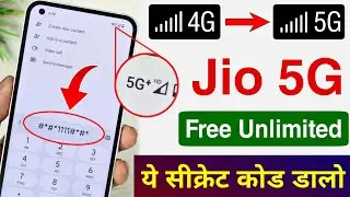 Secret Code to Activate 5G in Any Android Phone |Jio 5G Unlimited Trick |Enable 5G Speed in 4G Phone