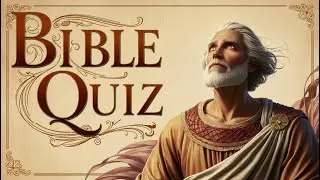 Faith Challenge: 10 Hard Level Bible Questions