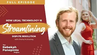 How Legal Technology is Streamlining Dispute Resolution with Shane Mulrooney