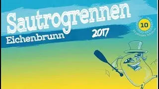 Sautrogrennen Eichenbrunn // Aftermovie 2017