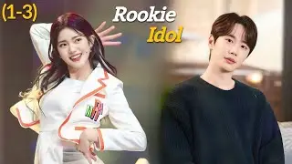 Popular Kpop Star Fall For a Rookie Idol Girl. Korean Drama, Kdrama Recap, Kdrama.
