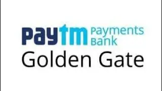Paytm payment bank golden gate apk