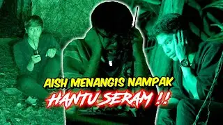 AISH MENANG1S NAMPAK HANTU SERAM !! - PARANORMAL RUMAH BANGLO&nbsp;SERAM&nbsp;!