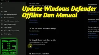 cara update antivirus windows defender secara offline di windows 10