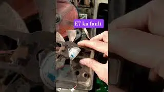 E7 Ka Fault Fun के थ्रू पहली बार E7 का Fault Fun से निकला है ज्यादातर तो Fun खराब होने पर E6 लिखा ho