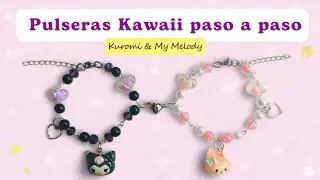 Pulseras Kawaii paso a paso | Kuromi y My Melody | DIY