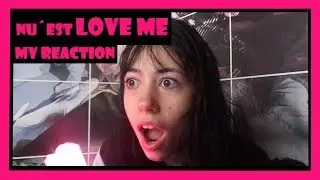 [REACTION] NU&acute;EST-LOVE ME by: PatriLeyla