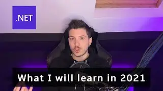 5 technologies that I will be learning in 2021 as a .NET developer