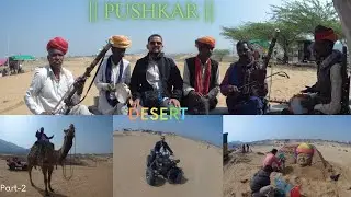 Pushkar Vlog Part 2 | explore Desert | Unique Sand Art | Dirt Bike | Camel Safari #Desert #SandArt