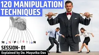 Session 1 || 120 manipulation techniques