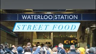 London Waterloo Street food