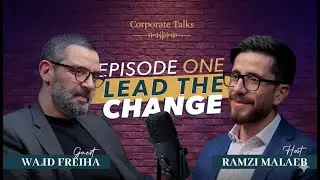 Ep1 | Walid’s Journey of Risk and Success |  رحلة م. وليد، مدير التطوير | بين المخاطرة والنجاح