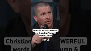 Christian Bale SLAMS Trump & MAGA culture #christianbale #trump #democrats