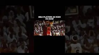 NBA PLAYERS AS KIDS VS NOW! PART ONE! #shorts #basketball #nba #sports