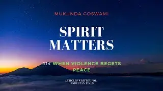 When Violence Begets Peace - Article by Mukunda Goswami published in Hindustan Times.