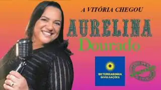 AURELINA DOURADA - A Vit&oacute;ria Chegou ( Beterrabinha Reggae Remix ) 2022