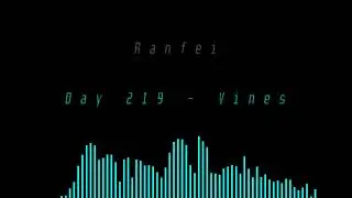 Circadian Tracks || Day 219 - Vines