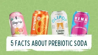 Exploring Prebiotic Soda: 5 Fascinating Facts Revealed!