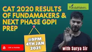 9 PM | FundaMakers' CAT-20 Result & GDPI Preparation Process | CAT-2020