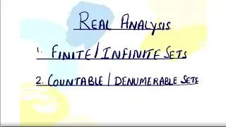 Real Analysis | Finite,infinite,equivalent,denumerable,countable sets |  Msc. || Bsc. || NET || NBHM