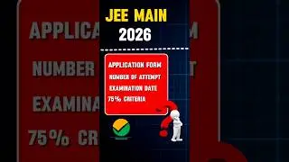 JEE Main 2026 Exam Date 🔥| JEE Main 2026 Registration Date | Form Fill up Date | 75% Criteria #jee