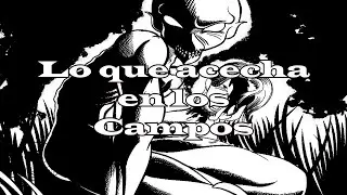 Creepypasta Lo que acecha en los campos