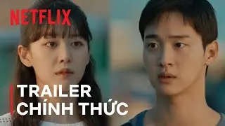 Như hoa tr&ecirc;n c&aacute;t | TRAILER CH&Iacute;NH THỨC | Netflix